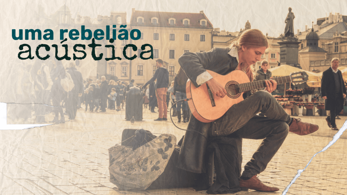 Uma rebelião acústica