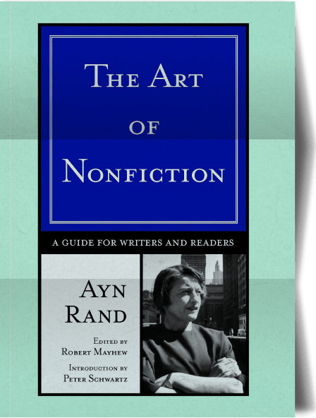 The Art of Nonfiction: A Guide for Writers and Readers, por Ayn Rand