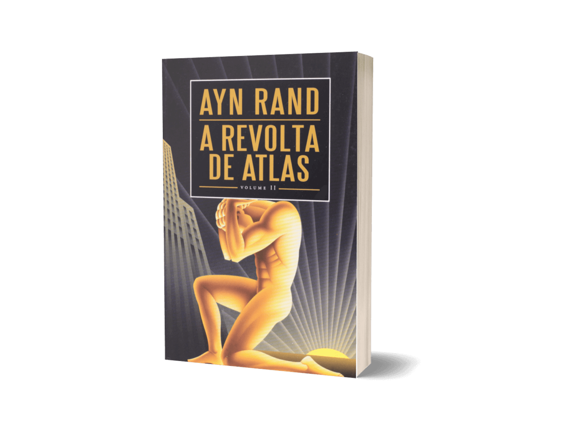 A Revolta de Atlas, por Ayn Rand